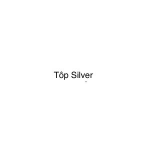 top silver